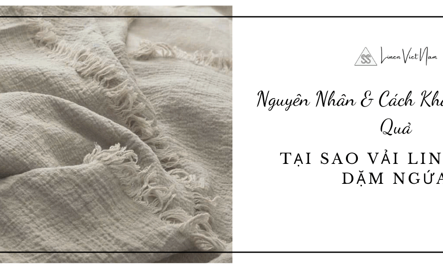vải linen gây ngứa