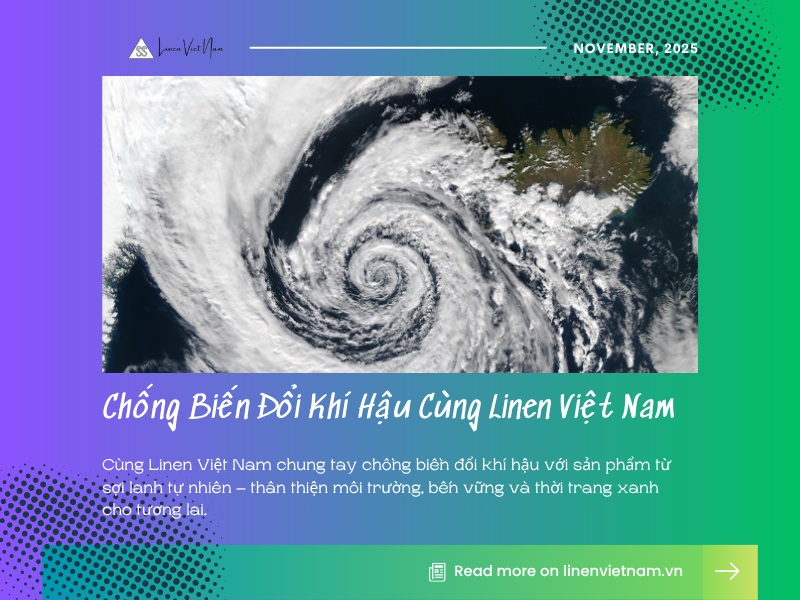 Chống biến đổi khí hậu cùng Linen Việt Nam