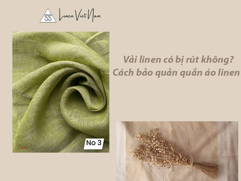 Vải linen có bị rút không? Cách bảo quản quần áo linen